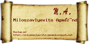 Miloszavlyevits Agmánd névjegykártya